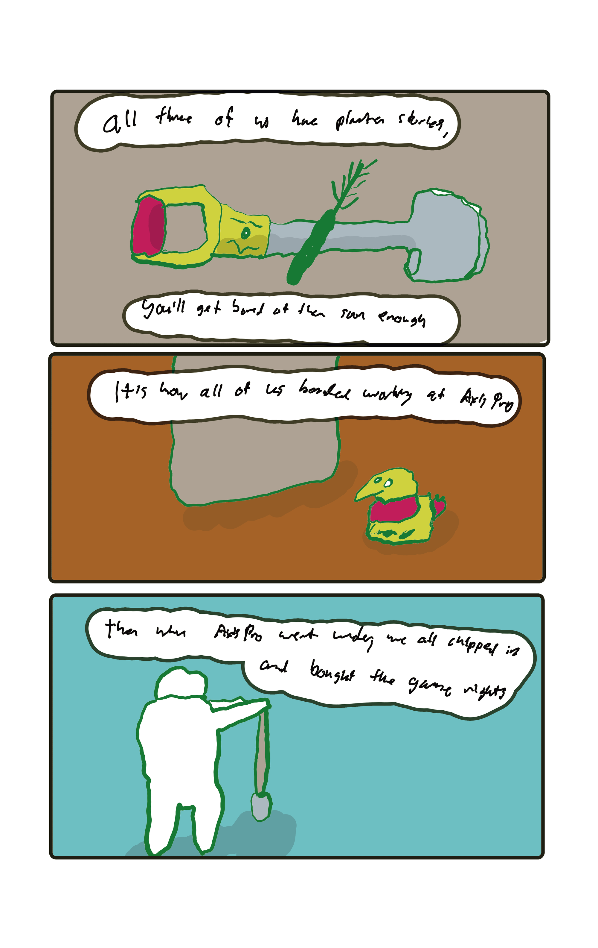  "All three of us have planting stories, you'll get bored of them soon enough." A tree planting shovel and a little sproutling tree  "It's how all of us bonded working at Axis Pro."  A drawing of Harpy House with its outside harpy.  "Then when AxisPro went under we all chipped in and bought the game rights." A planter standing tall.