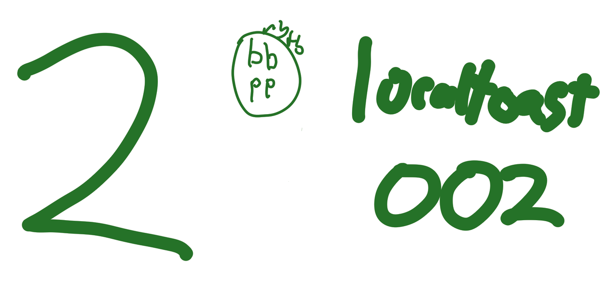 The number two, the author's signature and the words, "localtoast 002"