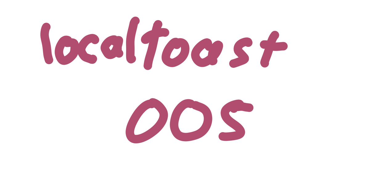 localtoast 005