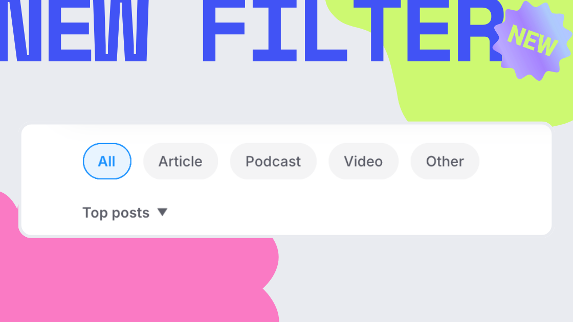 A new filter option above the feed 🔽