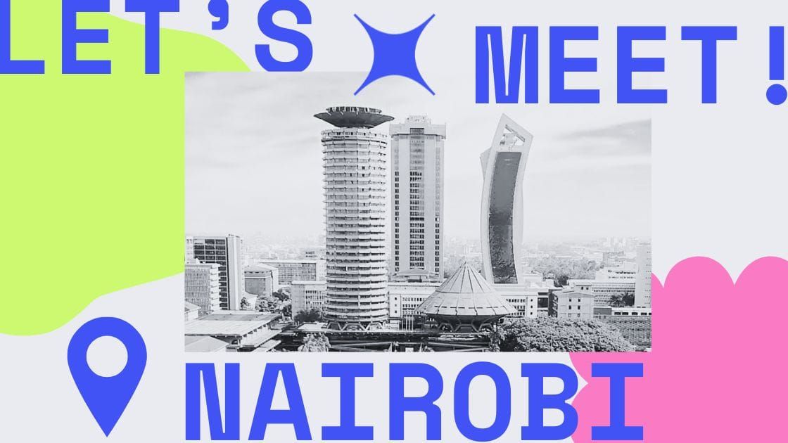 Join Us: Seeking Engineers + Nairobi 🇰🇪 Meetup