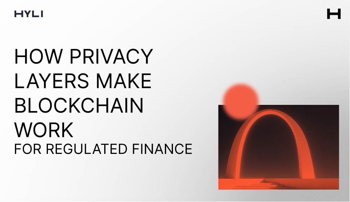 How privacy layers make blockchain work for regulated finance