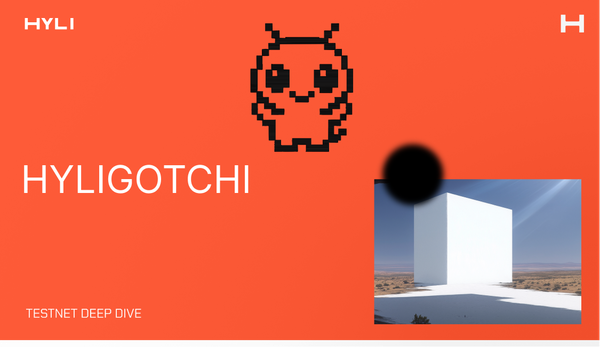 Deep dive: Hyligotchi, your testnet companion