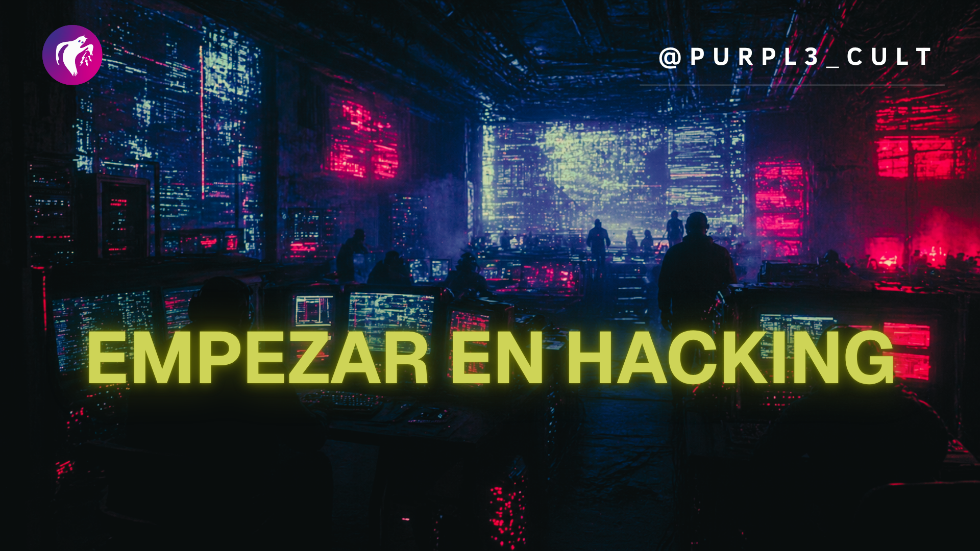 ¿Cómo empezar en Hacking?