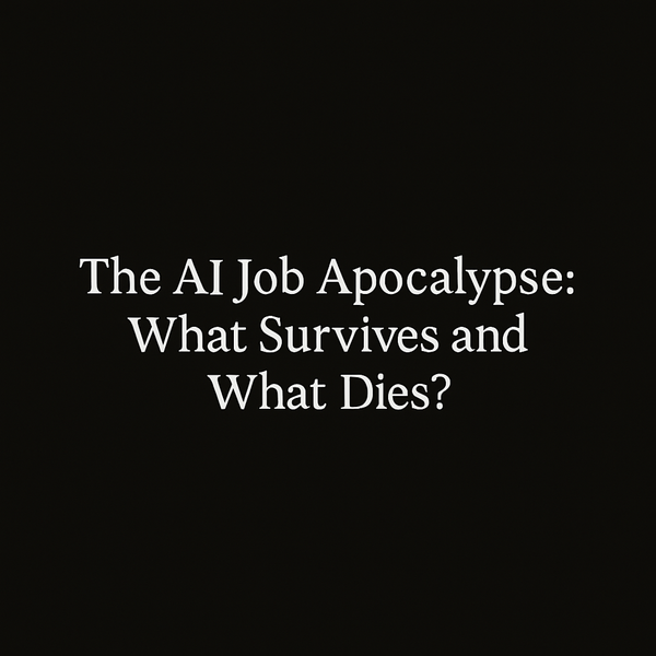 The AI Job Apocalypse: What Survives and What Dies?
