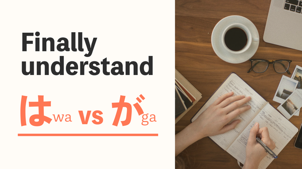 Finally understand wa vs ga; Side-by-side comparison of は and が particle usage in Japanese sentences