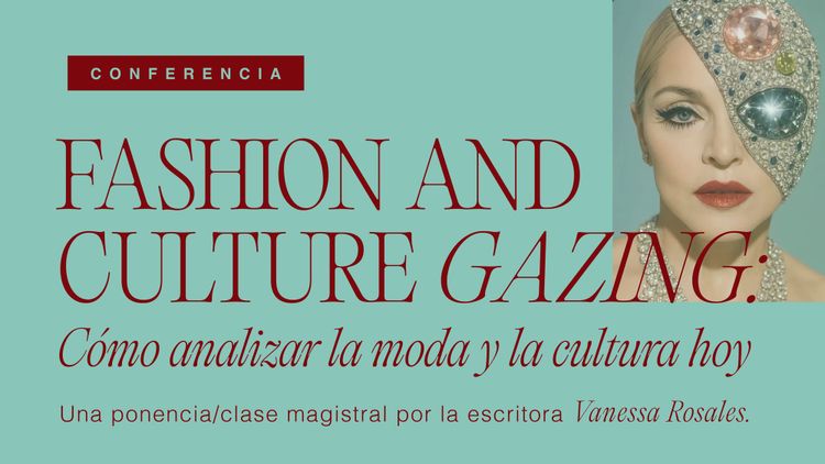 Por primera y única vez: una conferencia para aprender a leer la moda y la cultura