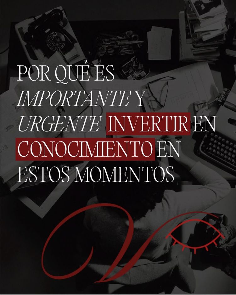 ¿Por qué es importante y urgente invertir en conocimiento en estos momentos del mundo?