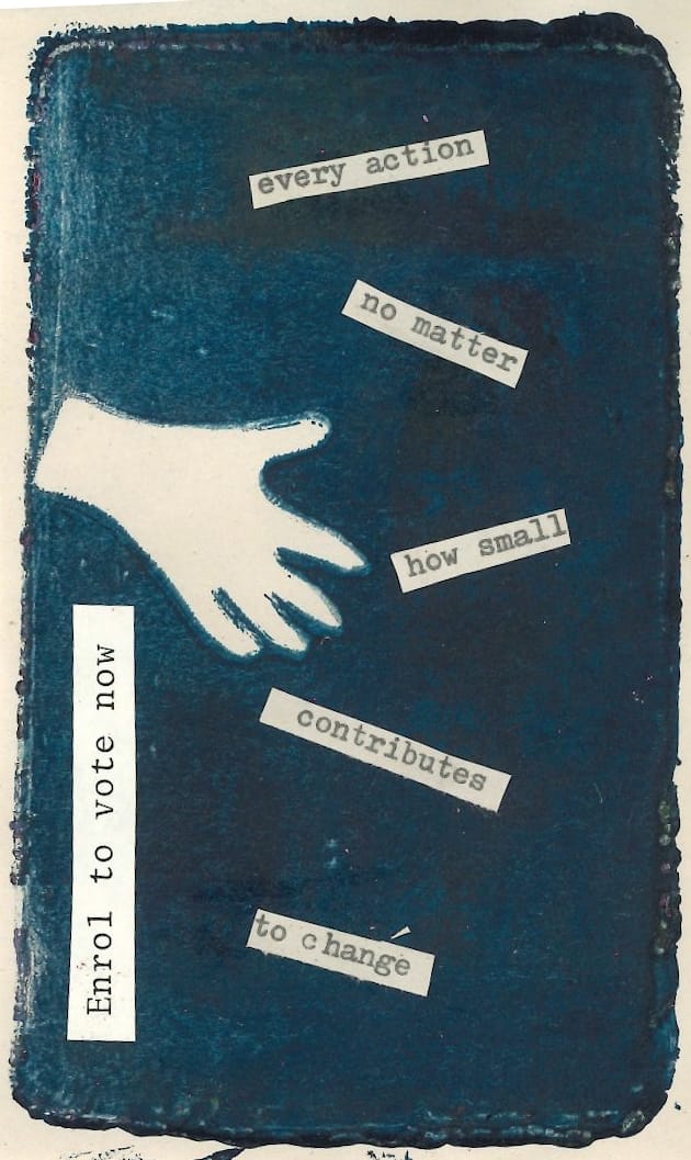 Blue gelliprint with white hands and the quote "every action no matter how small contributes to change."