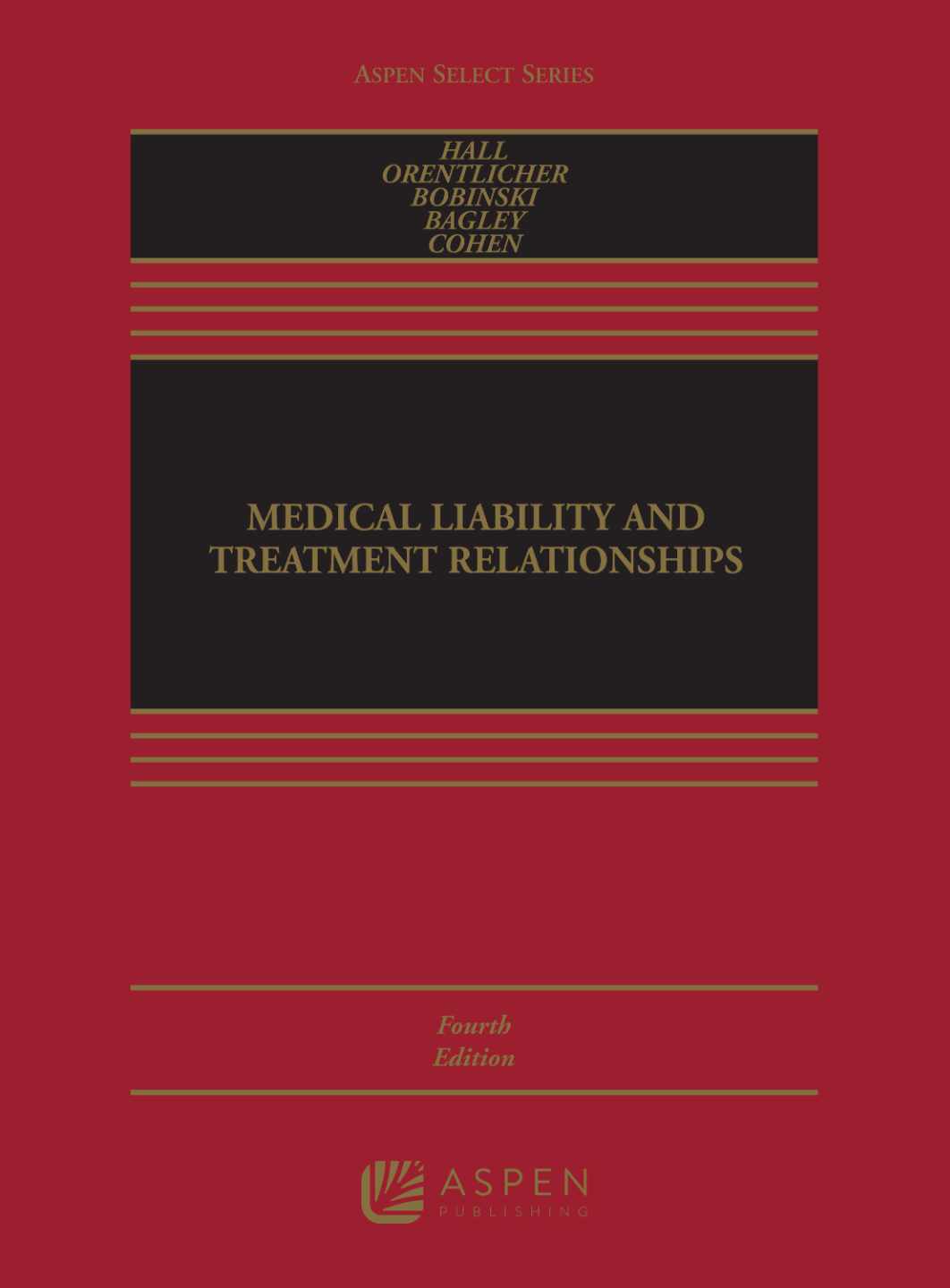 eBook PDF Medical Liability and Treatment Relationships 4th Edition By Mark A. Hall, David Orentlicher, Mary Bobinski, Nicholas Bagley, Glenn Cohen