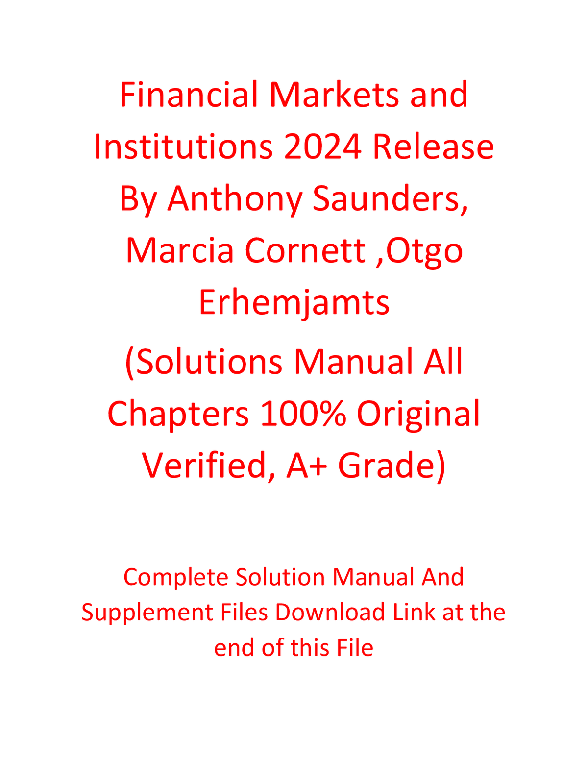 Solution Manual For Financial Markets and Institutions 2024 Release By Anthony Saunders, Marcia Cornett ,Otgo Erhemjamts (All Chapters 100% Original Verified, A+ Grade)