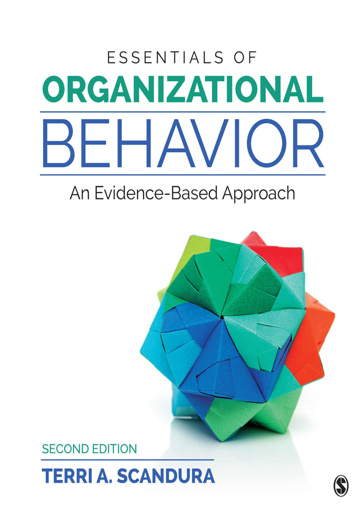 eBook PDF Essentials of Organizational Behavior An Evidence-Based Approach 2nd Edition By Terri Scandura