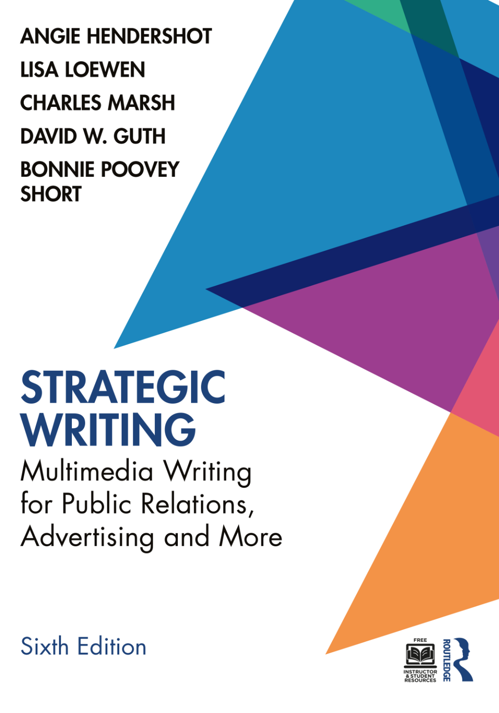 [eBook] [PDF] Strategic Writing Multimedia Writing for Public Relations, Advertising and More 6th Edition By Angie Hendershot, Lisa Loewen, Charles Marsh, David Guth, Bonnie Short