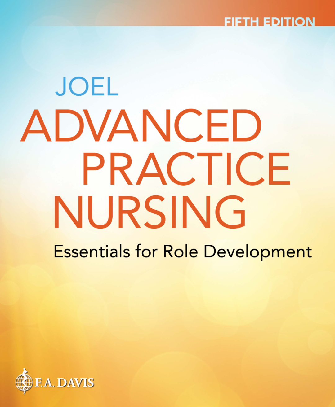 [eBook] [PDF] Advanced Practice Nursing Essentials for Role Development Essentials for Role Development 5th Edition By Lucille A. Joel