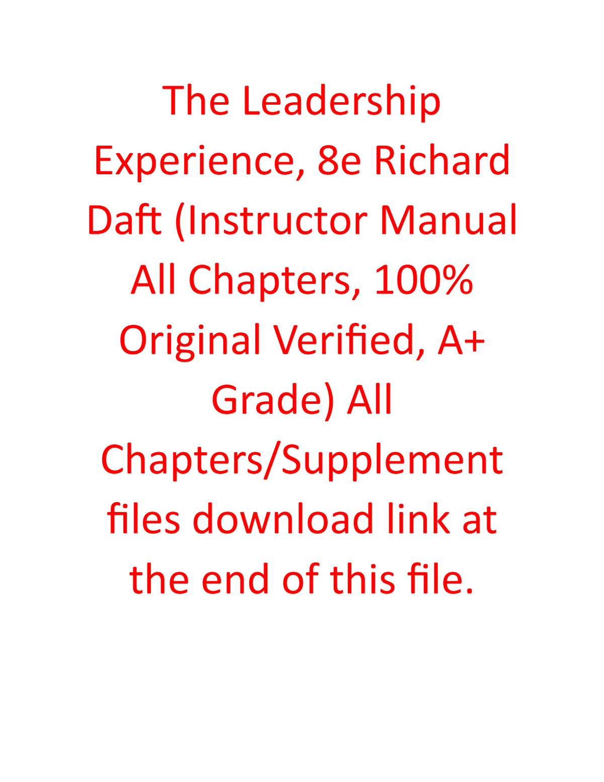 Instructor Manual for The Leadership Experience 8h Edition By Richard Daft (All Chapters, 100% Original Verified, A+ Grade)