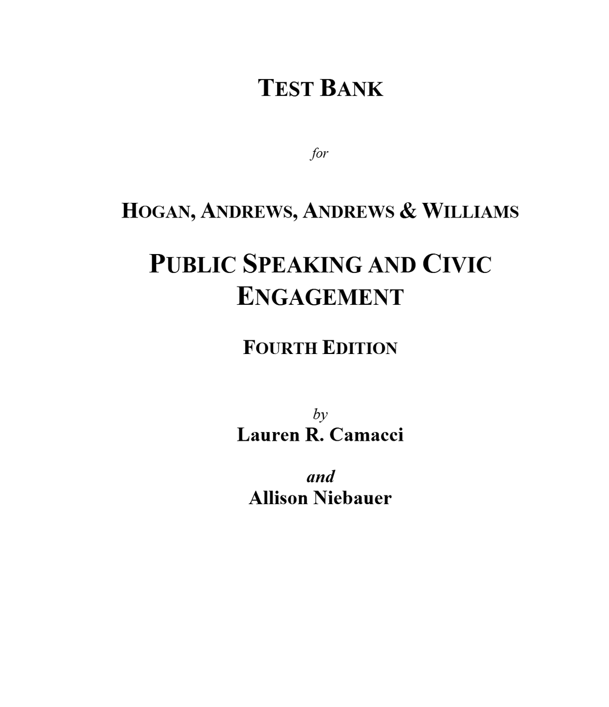Test Bank for Public Speaking and Civic Engagement 4th Edition By Michael Hogan (All Chapters, 100% Original Verified, A+ Grade)