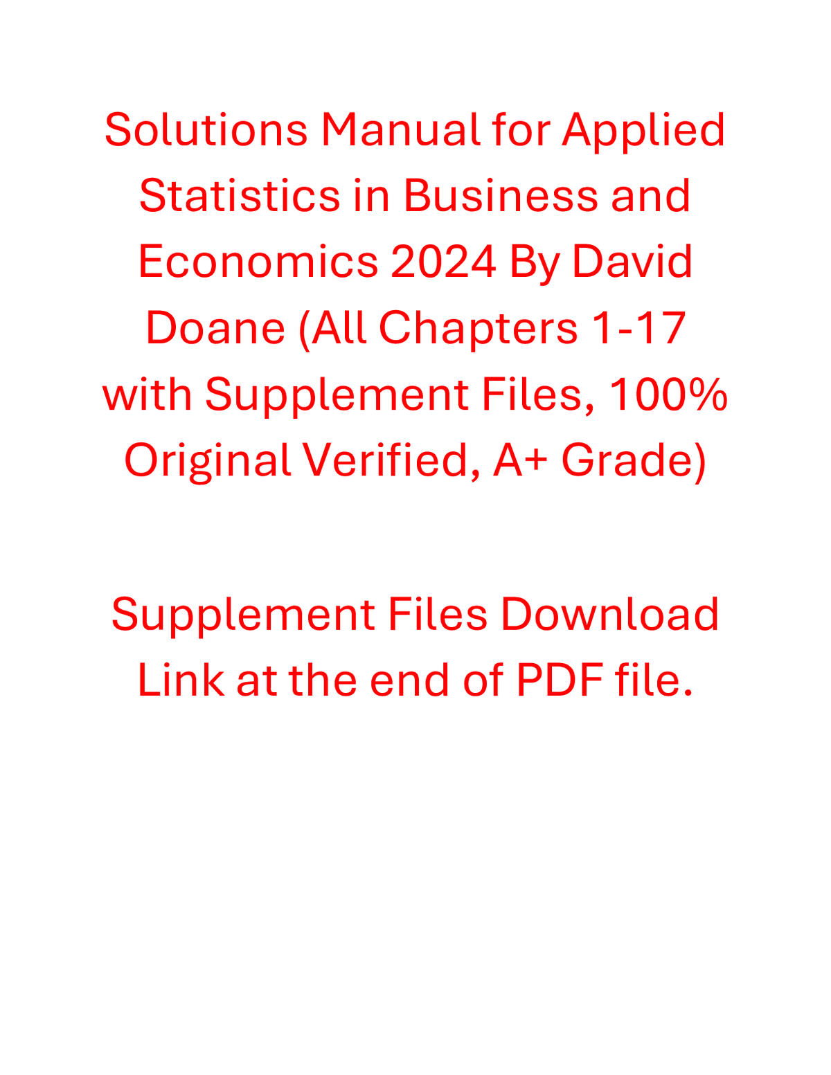 Solutions Manual for Applied Statistics in Business and Economics 2024 By David Doane (All Chapters 100% Original Verified, A+ Grade)