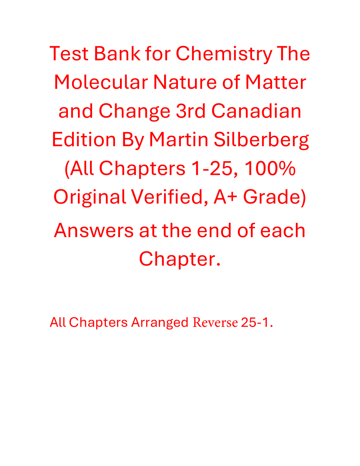 Test Bank for Chemistry The Molecular Nature of Matter and Change 3rd Canadian Edition By Martin Silberberg (All Chapters, 100% Original Verified, A+ Grade)