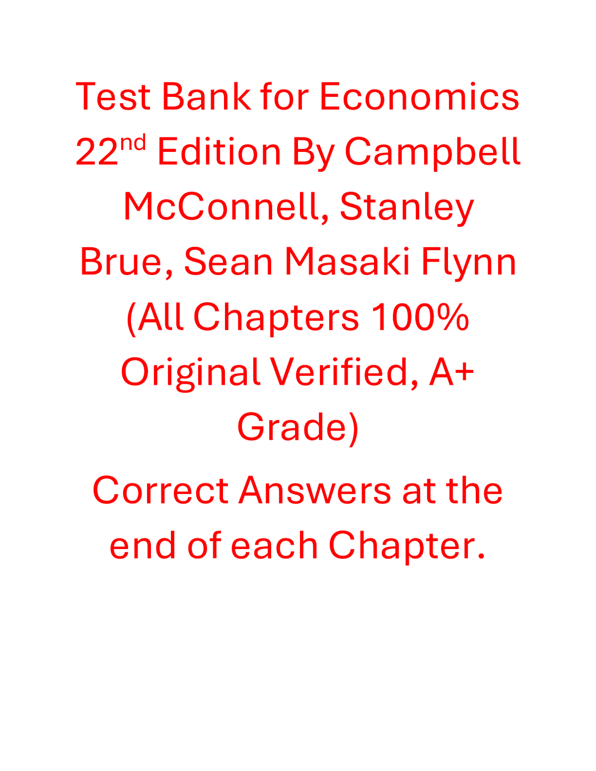 Test Bank for Economics 22nd Edition By Campbell McConnell, Stanley Brue, Sean Masaki Flynn (All Chapters, 100% Original Verified, A+ Grade)