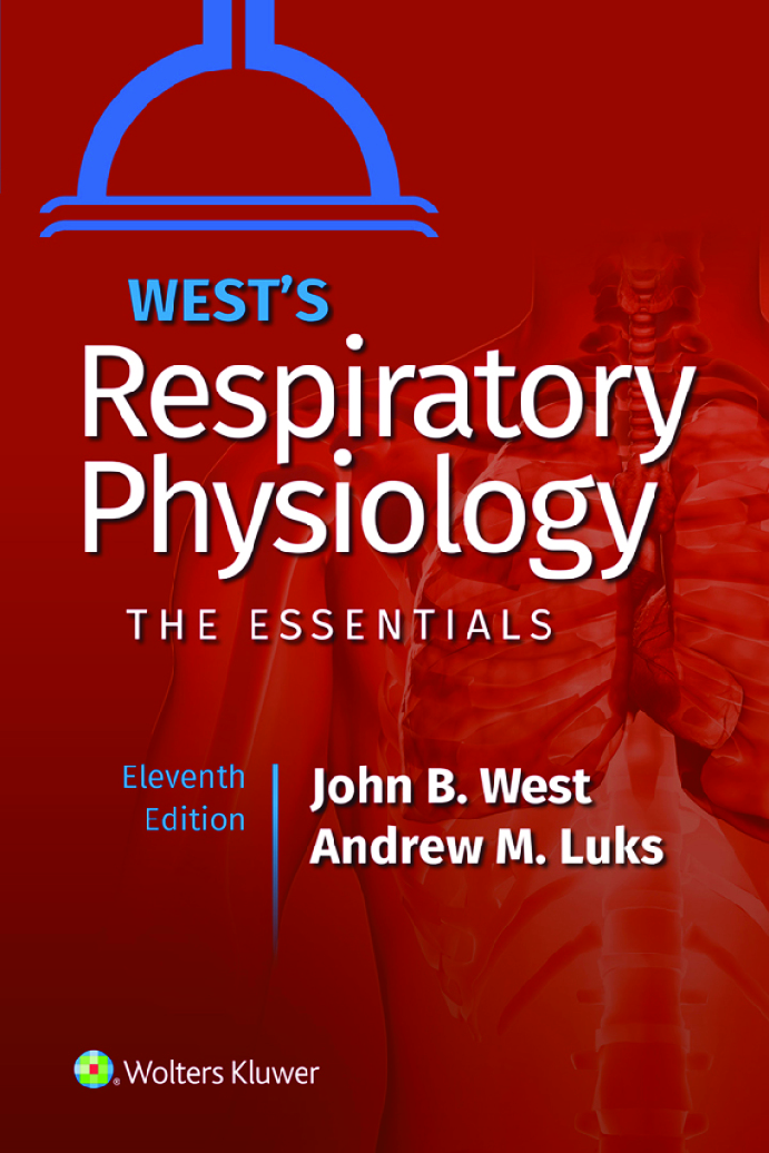 [eTextBook] [PDF] West's Respiratory Physiology 11th Edition By John West, Andrew Luks