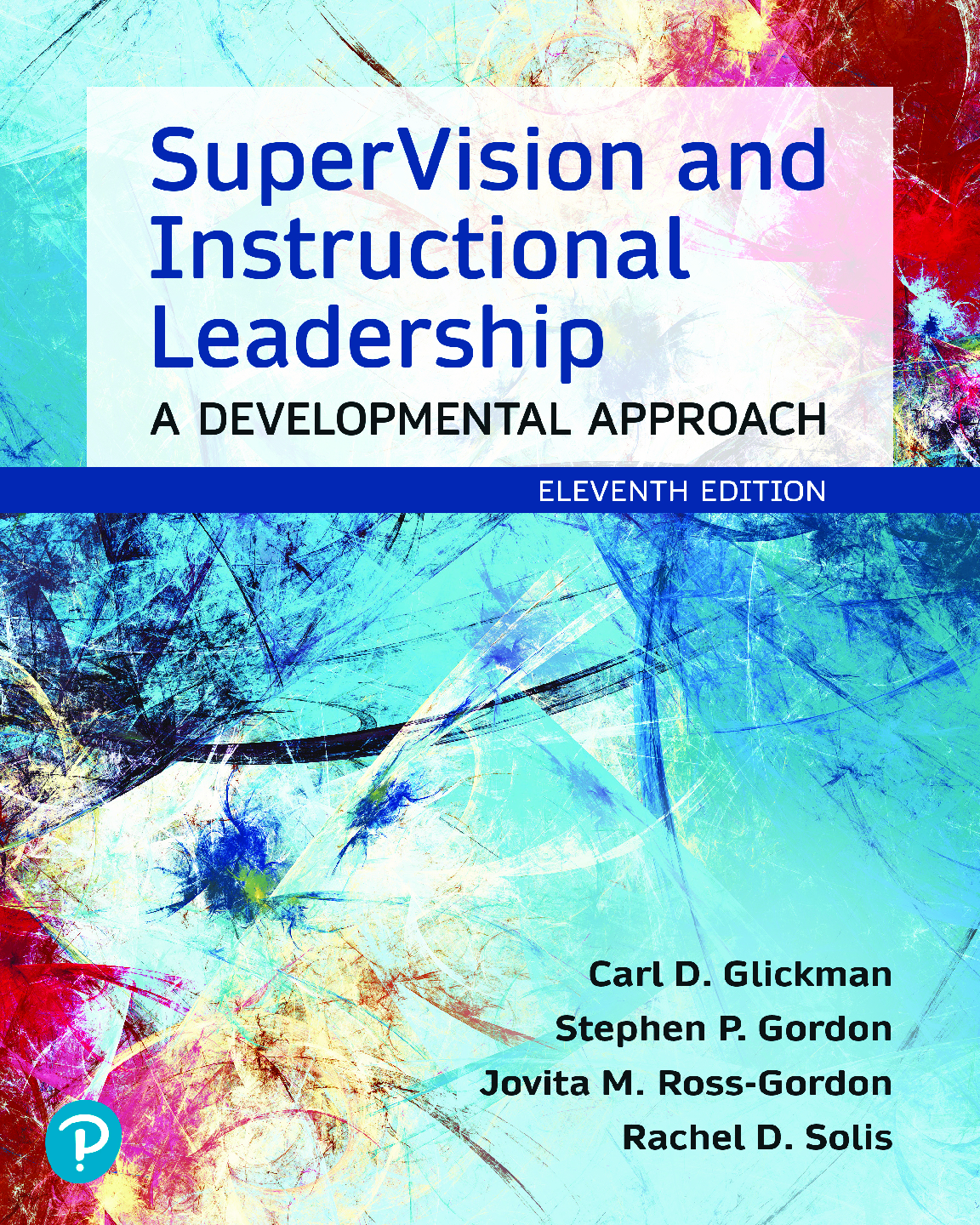 [eTextBook] [PDF] SuperVision and Instructional Leadership A Developmental Approach 11th Edition By Carl Glickman, Stephen Gordon, Jovita Ross-Gordon, Rachel Solis