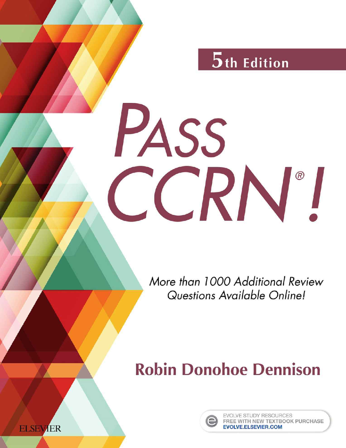 [eTextBook] (EPUB) [PDF] PASS CCRN By Robin Donohoe Dennison