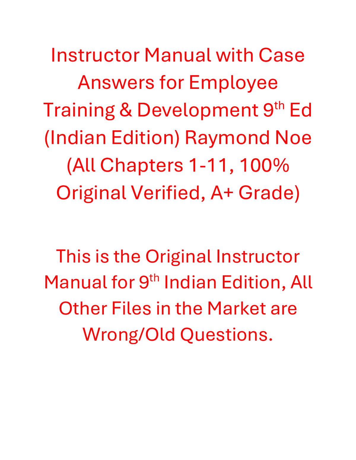 Instructor Manual with Case Answers for Employee Training & Development 9th Edition (Indian Edition) By Raymond Noe (All Chapters, 100% Original Verified, A+ Grade)
