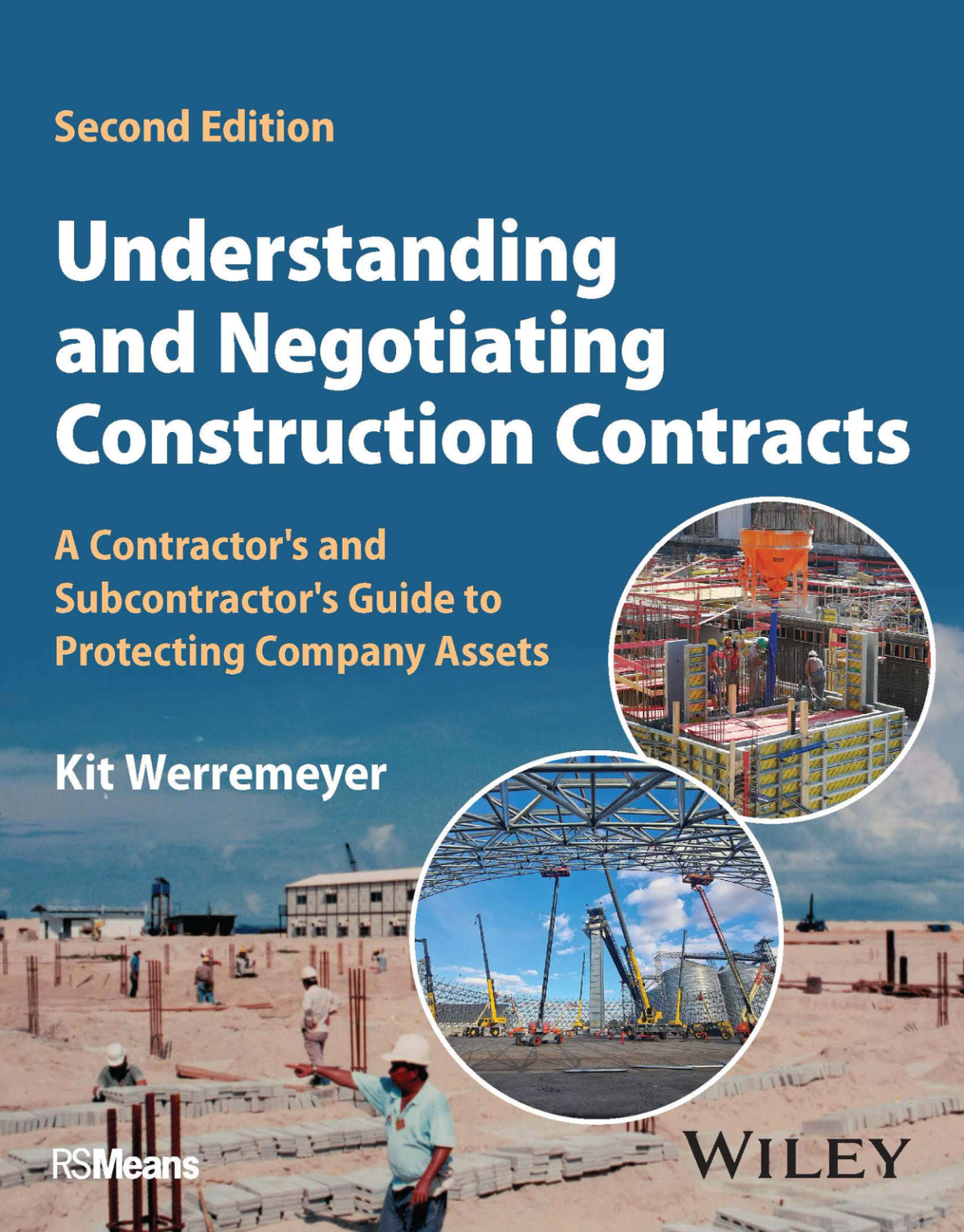 [eTextBook] [PDF] Understanding and Negotiating Construction Contracts A Contractor's and Subcontractor's Guide to Protecting Company Asset 2nd Edition By Kit Werremeyer