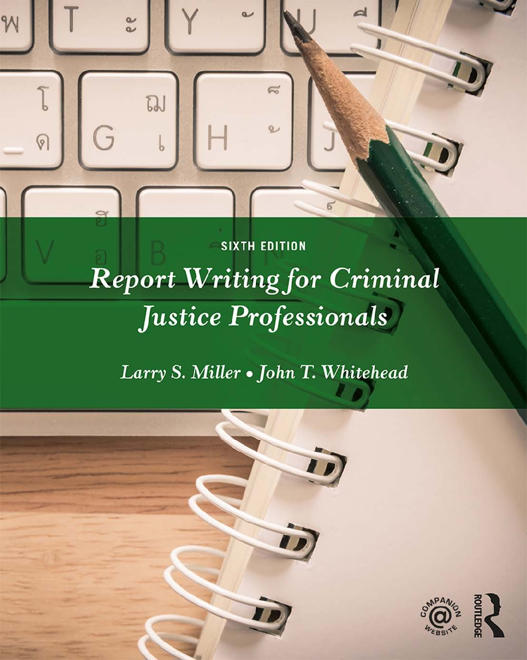[eTextBook] [PDF] Report Writing for Criminal Justice Professionals 6th Edition By Larry Miller, John Whitehead