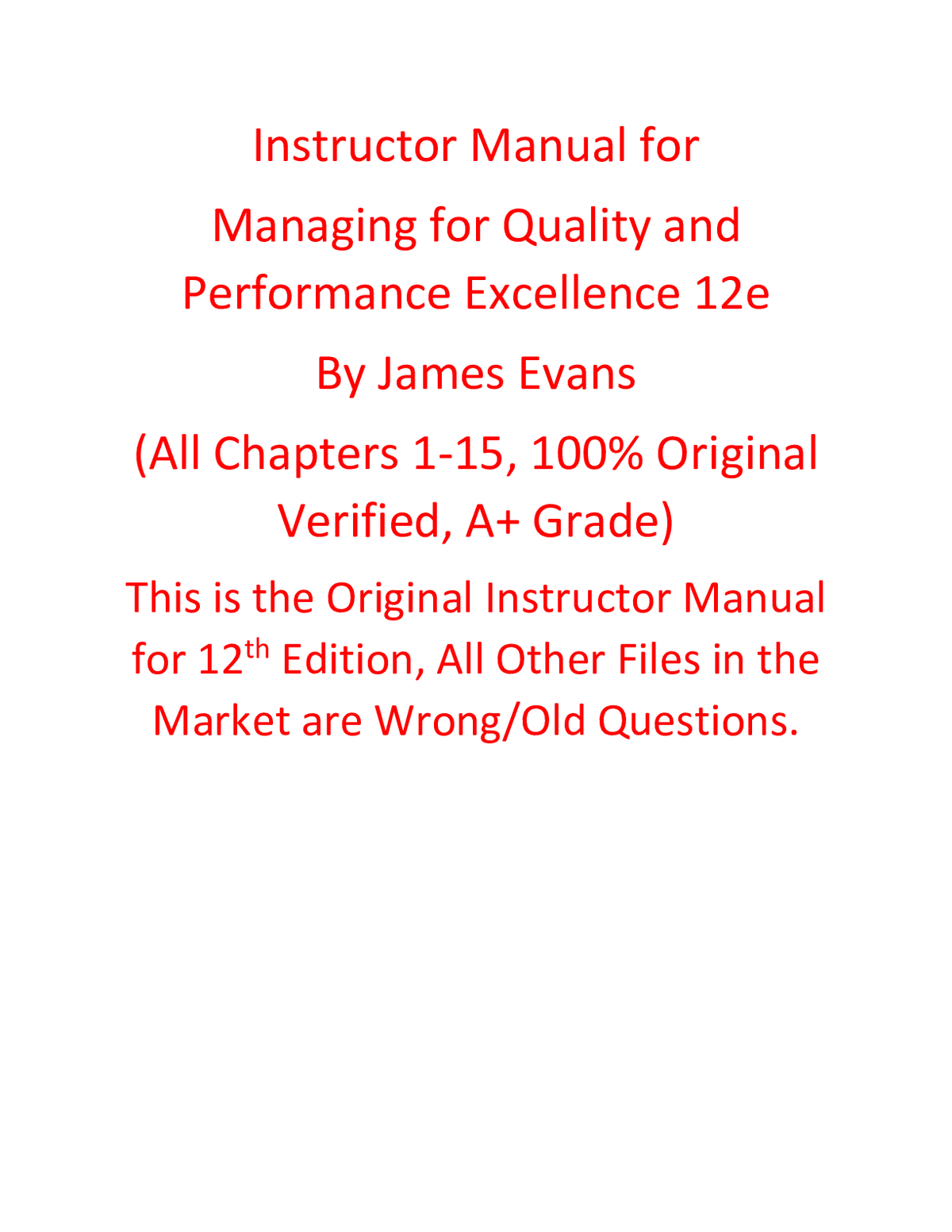 Instructor Manual for Managing for Quality and Performance Excellence 12th Edition By James Evans (All Chapters, 100% Original Verified, A+ Grade)