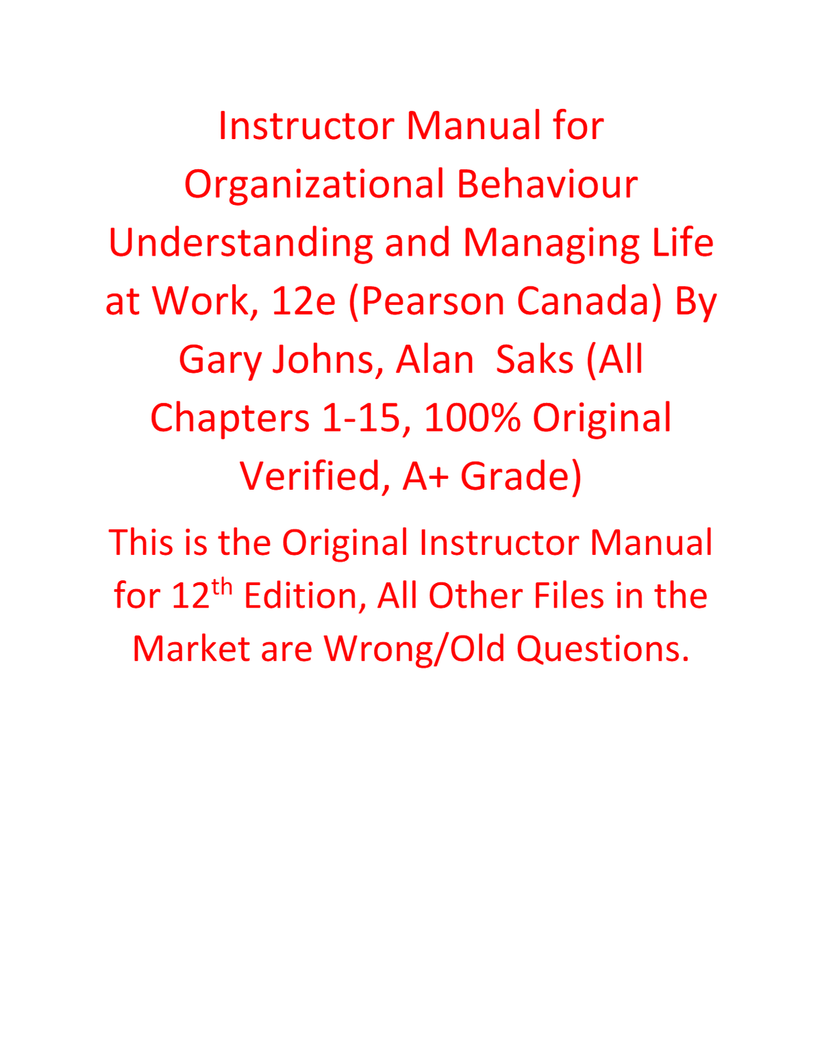 Instructor Manual for Organizational Behaviour Understanding and Managing Life at Work 12th Edition By (Pearson Canada) by Gary Johns, Alan Saks | All Chapters, 100% Original Verified