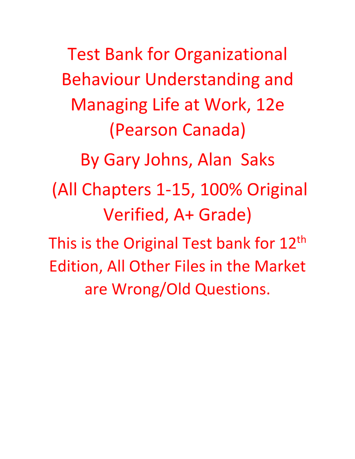 Test Bank for Organizational Behaviour Understanding and Managing Life at Work 12th Edition By (Pearson Canada) by Gary Johns, Alan Saks | All Chapters 1-15
