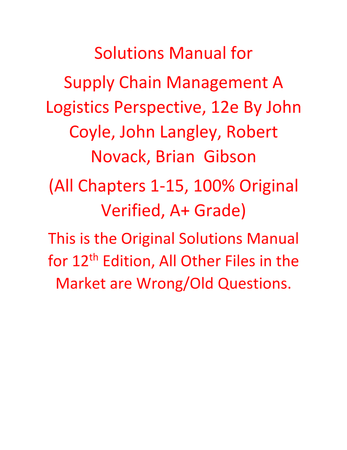 Solutions Manual for Supply Chain Management A Logistics Perspective 12th Edition by Coyle, Langley, Novack, Gibson | All Chapters, 100% Original Verified