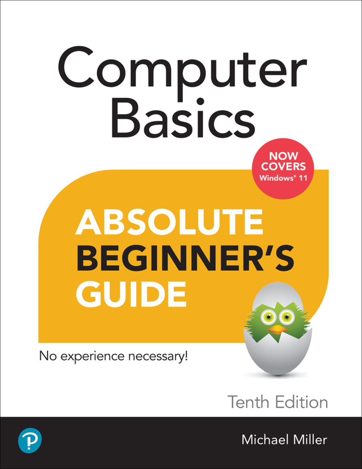 [eTestBook] [PDF] Computer Basics Absolute Beginners Guide, Windows 11 Edition, 10th Edition By Mike Miller (All Chapters, 100% Original Verified, A+ Grade)