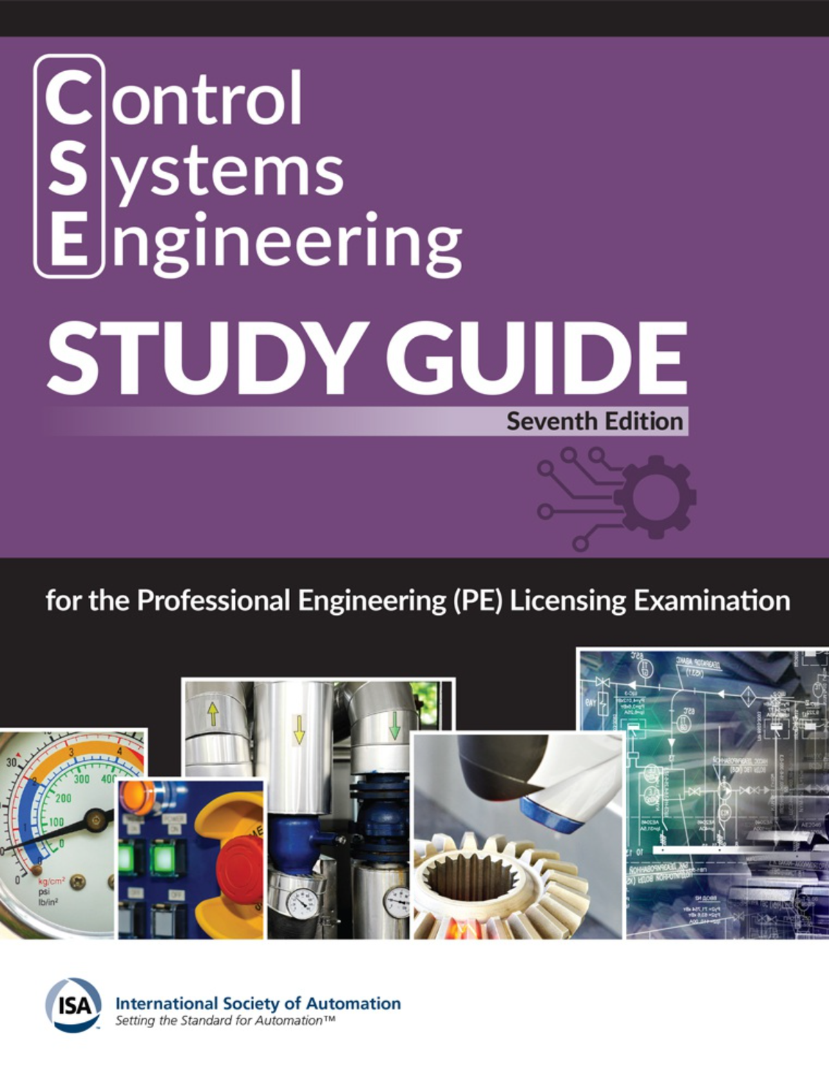 [eTextBook] [PDF] Control Systems Engineering (CSE) Study Guide 7th Edition By International Society of Automation (All Chapters, 100% Original Verified, A+ Grade)