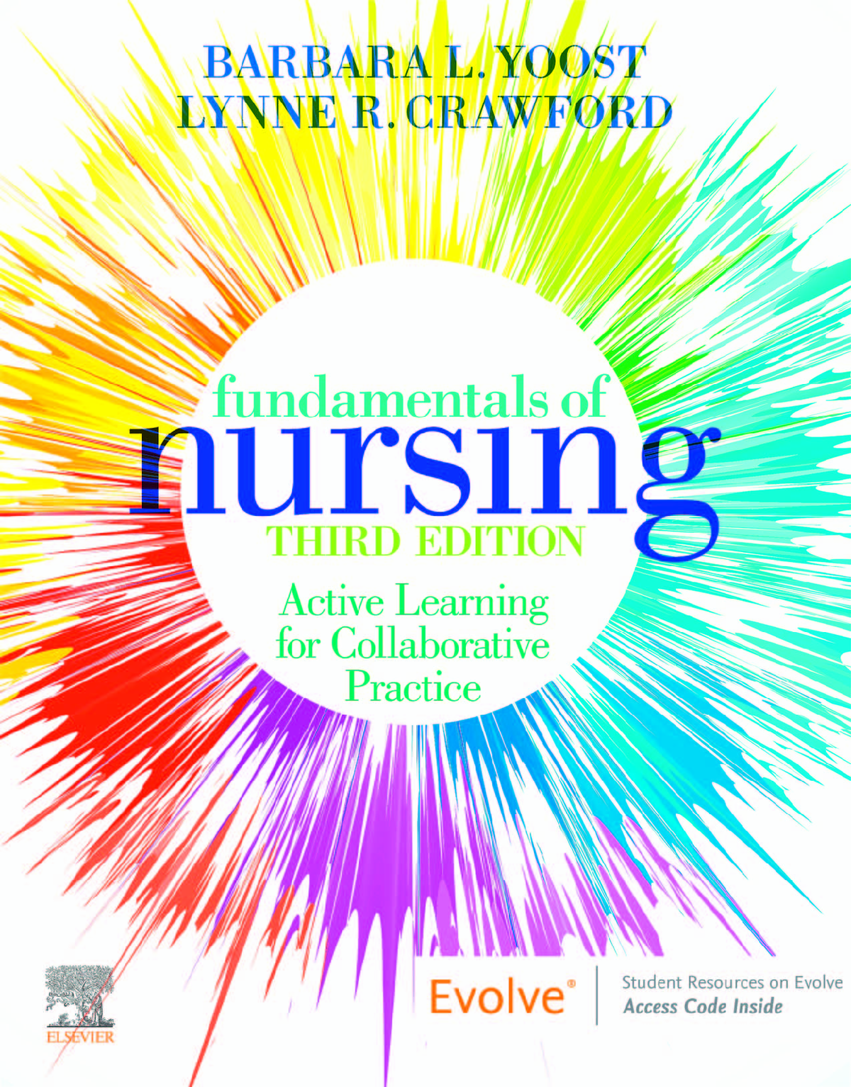 [eTextBook] [PDF] Fundamentals of Nursing Active Learning for Collaborative Practice 3rd Edition By Barbara Yoost, Lynne Crawford