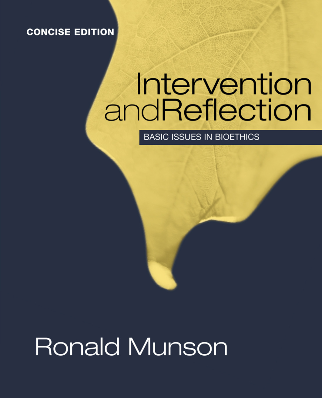 [eTextBook] [PDF] Intervention and Reflection Basic Issues in Bioethics (Concise Edition) 1st Edition By Ronald Munson