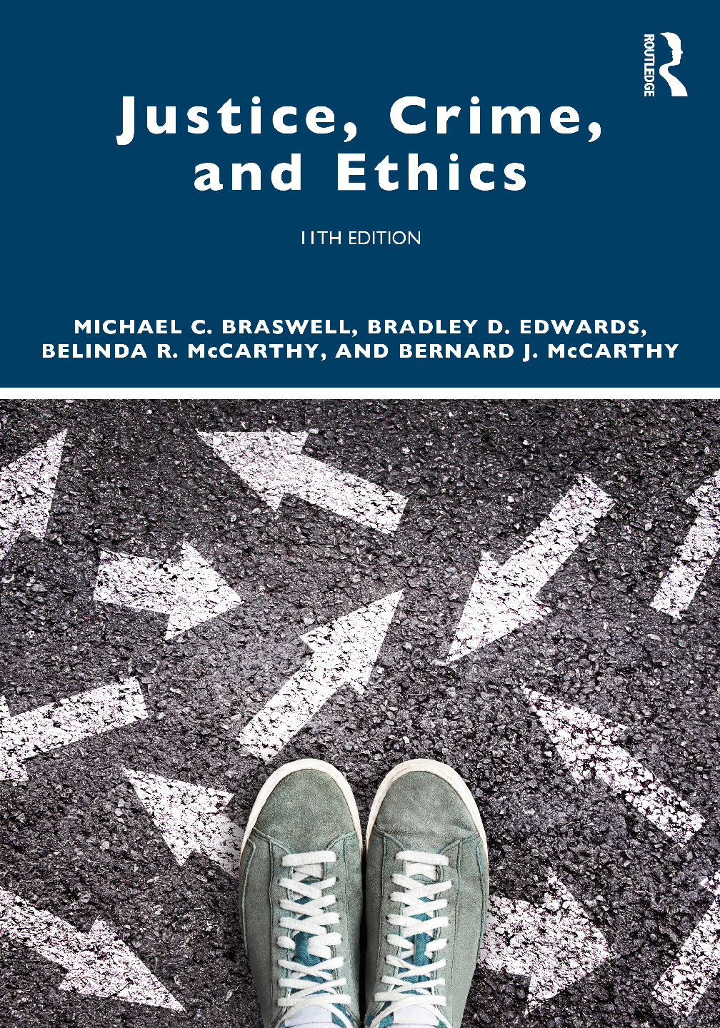 [eTextBook] [PDF] Justice, Crime, and Ethics 11th Edition By Michael Braswell, Bradley Edwards, Belinda McCarthy, Bernard McCarthy