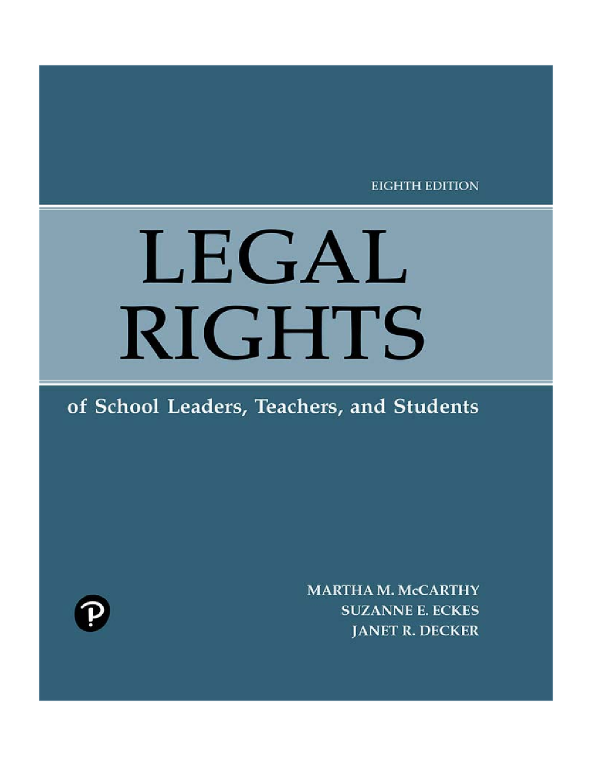 [eTextBook] [PDF] Legal Rights of School Leaders, Teachers and Students 8th Edition By Martha McCarthy, Suzanne Eckes, Janet Decker