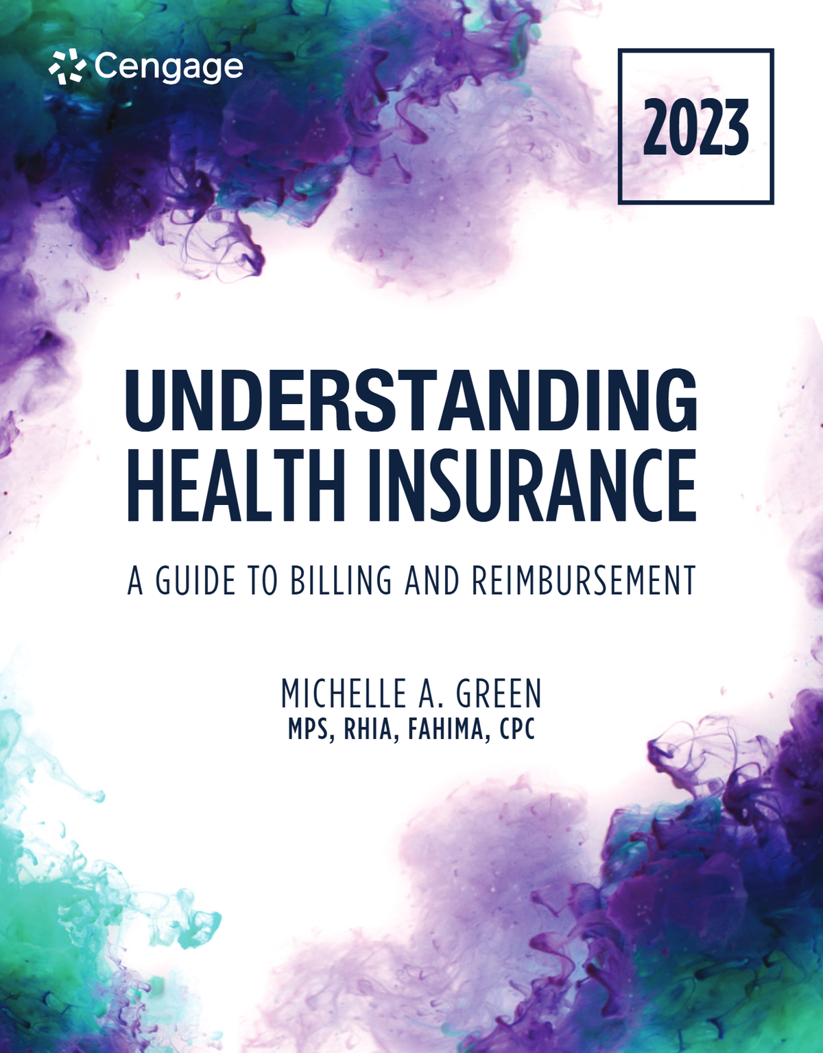 eBook PDF Understanding Health Insurance A Guide to Billing and Reimbursement (2023) 18th Edition By Michelle Green