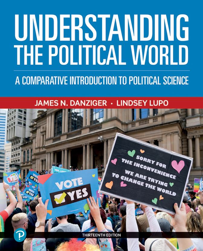 eBook PDF Understanding the Political World A Comparative Introduction to Political Science 13th Edition By James Danziger, Lindsey Lupo