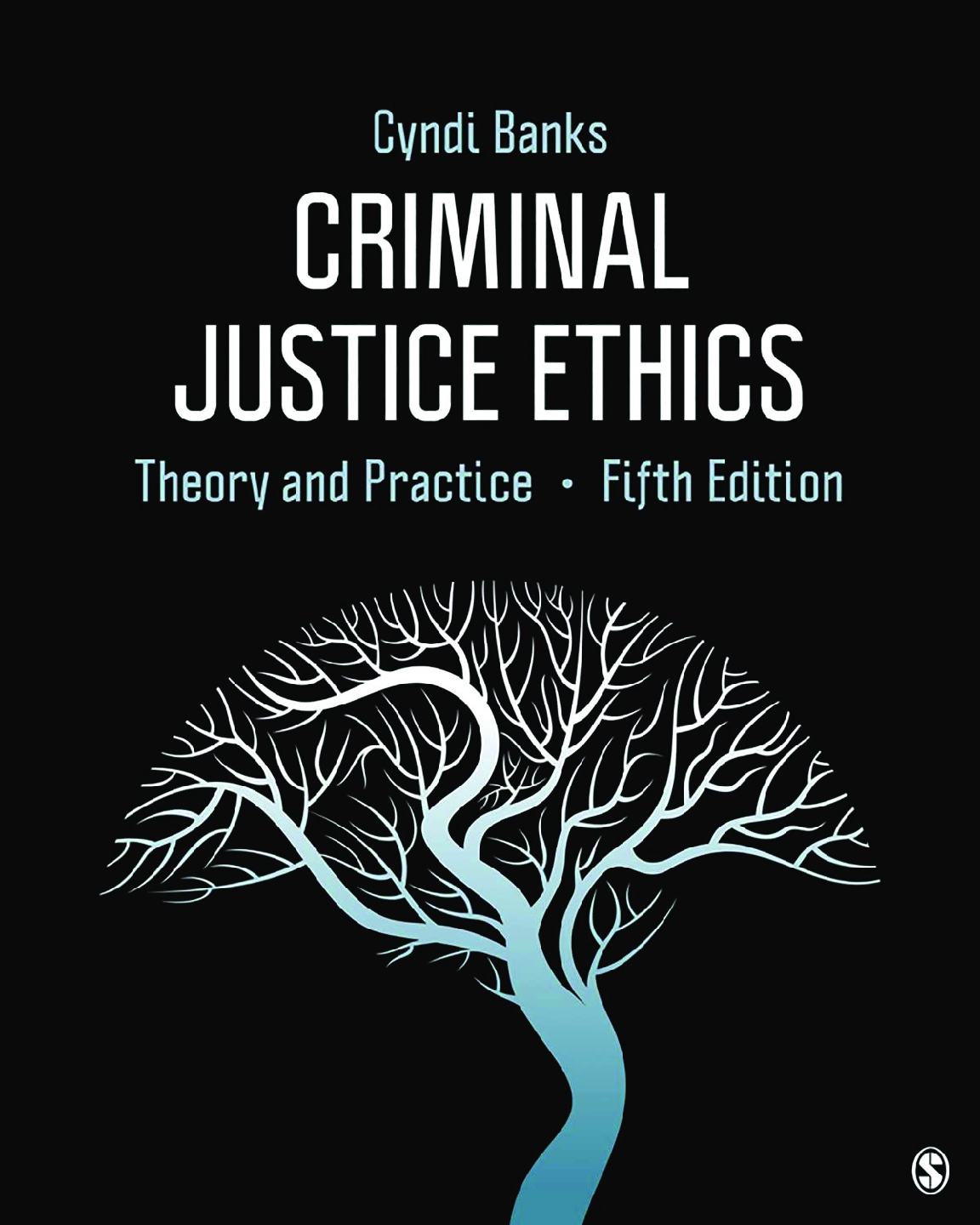 [eTextBook] [PDF] Criminal Justice Ethics Theory and Practice 5th Edition By Cyndi Banks