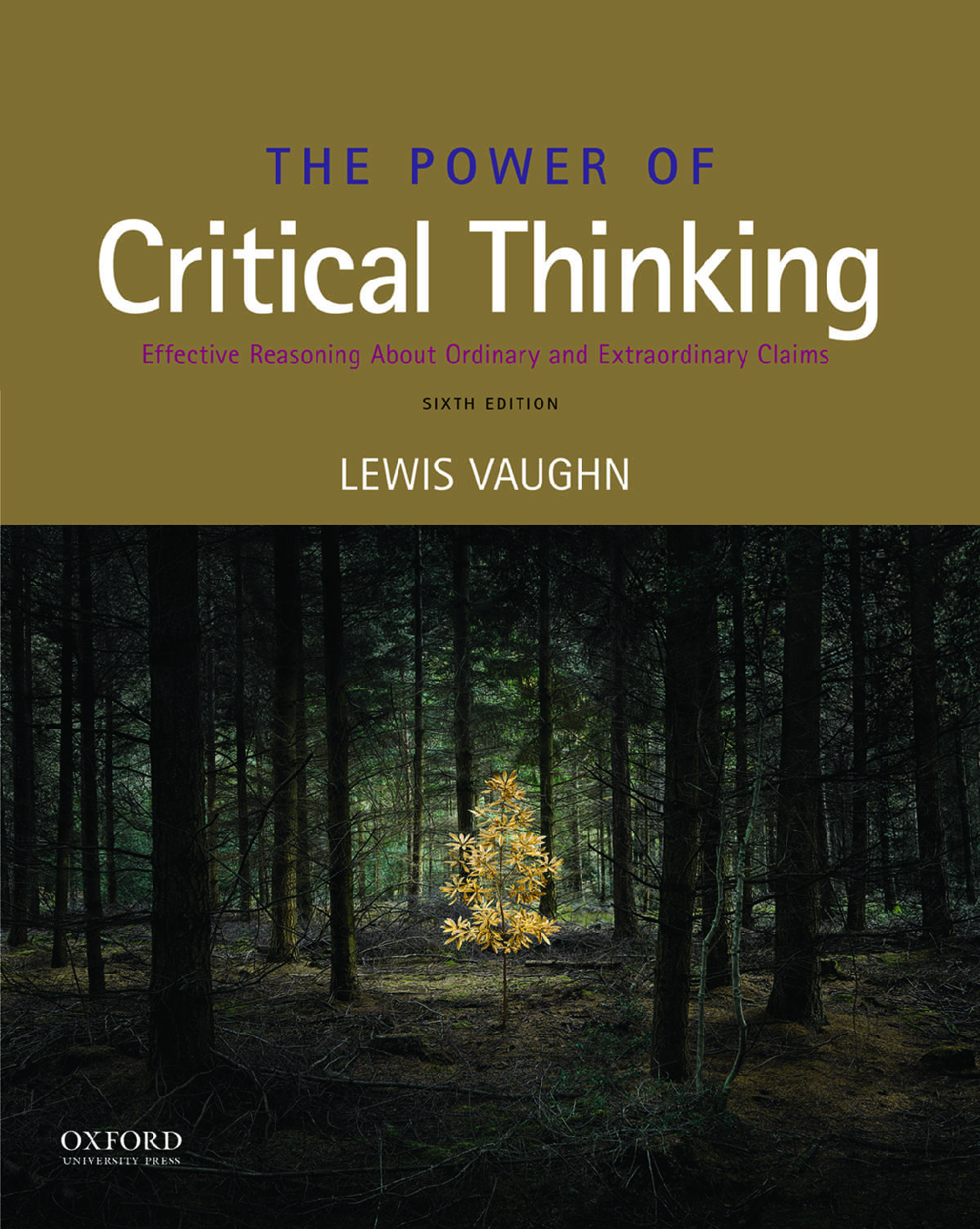 [eTextBook] [PDF] The Power of Critical Thinking Effective Reasoning about Ordinary and Extraordinary Claims 6th Edition By Lewis Vaughn