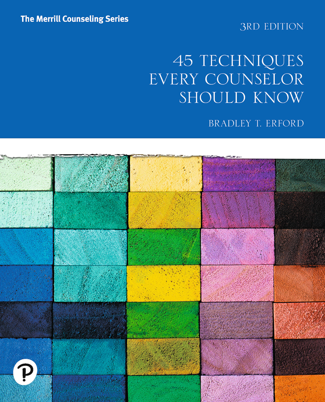 [eBook] [PDF] 45 Techniques Every Counselor Should Know 3rd Edition By Bradley Erford