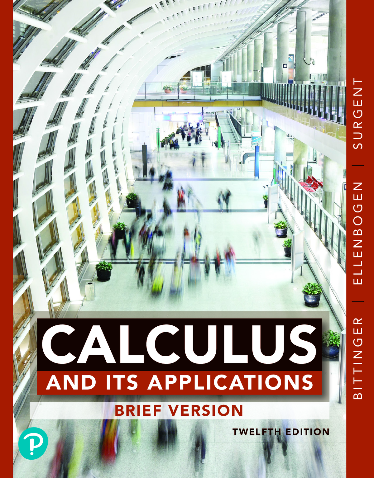 [eTextBook] [PDF] Calculus and Its Applications (Brief Version) 12th Edition By Marvin Bittinger, David Ellenbogen, Scott Surgent, Gene Kramer