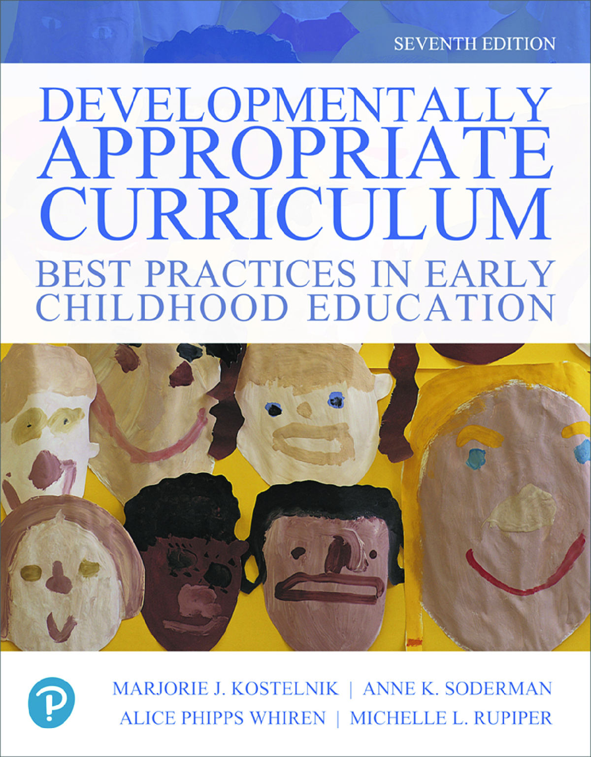 [eTextBook] [PDF] Developmentally Appropriate Curriculum 7th Edition By Marjorie Kostelnik, Anne Soderman, Alice Whiren, Michelle Rupiper