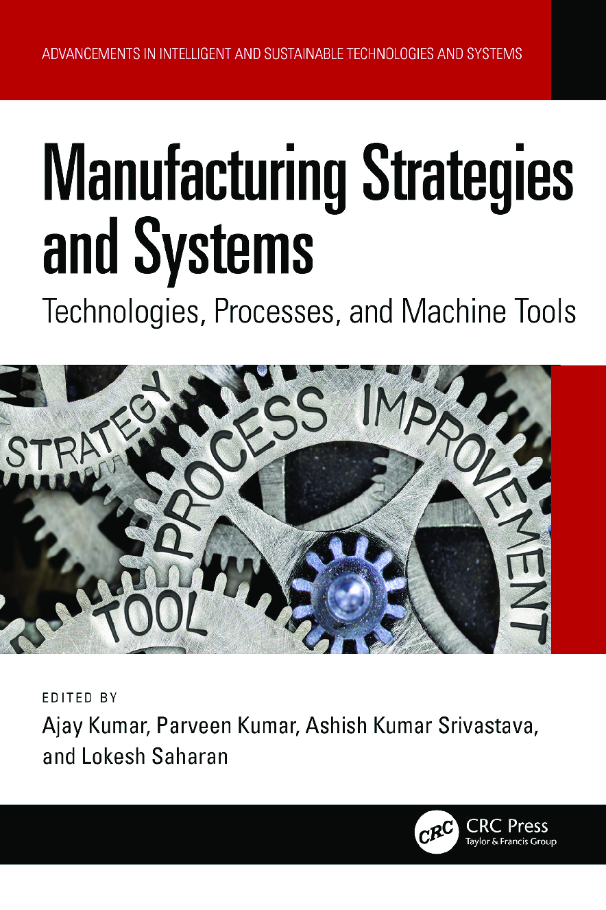 [eTextBook] [PDF] Manufacturing Strategies and Systems 1st Edition By Ajay Kumar, Parveen Kumar, Ashish Kumar Srivastava, Lokesh Saharan