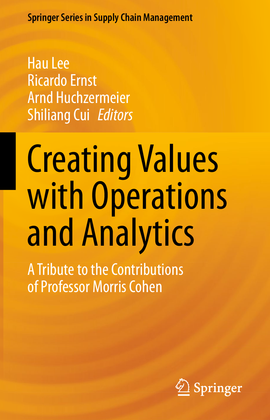 eBook PDF Creating Values with Operations and Analytics By Hau Lee, Ricardo Ernst, Arnd Huchzermeier, Shiliang Cui