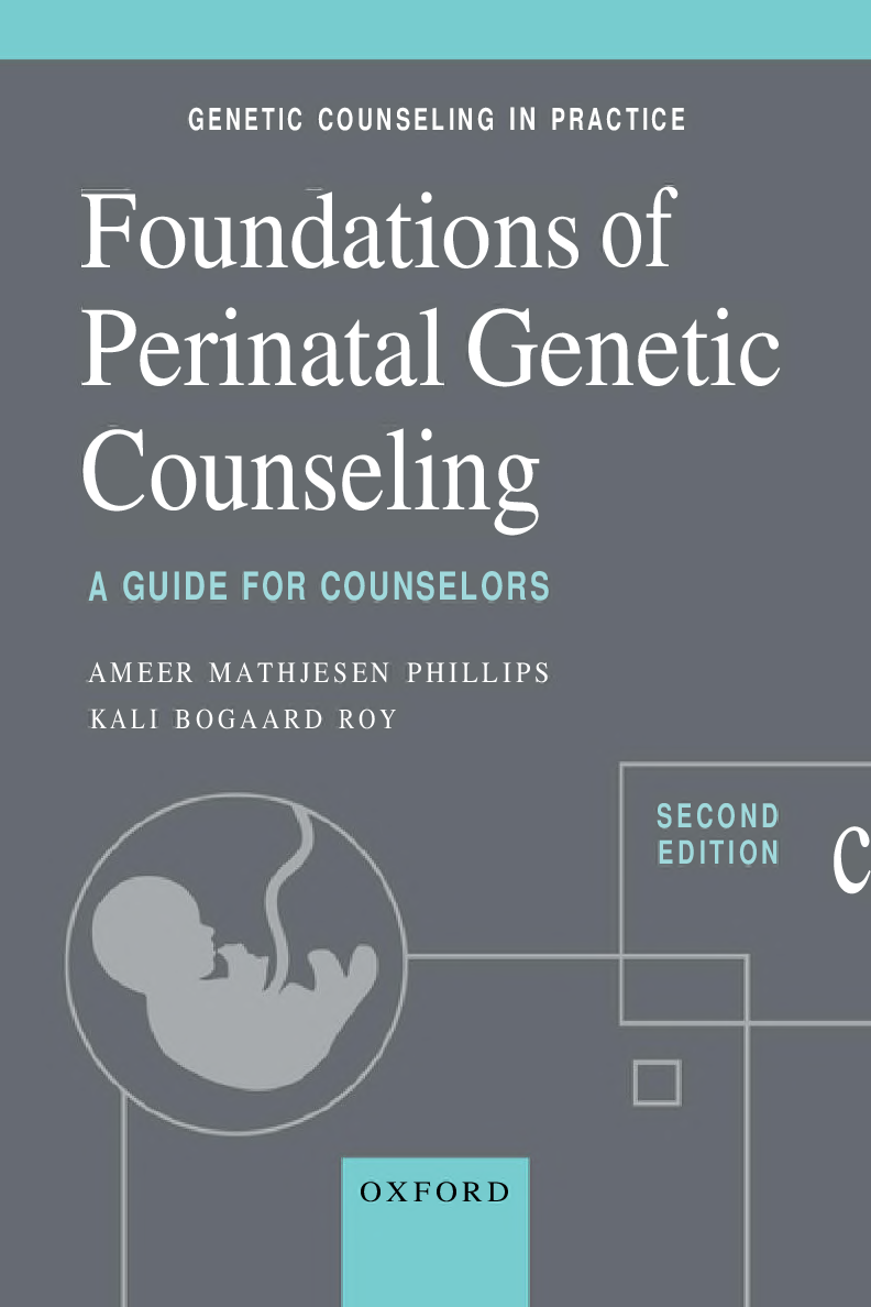 eBook PDF Foundations of Perinatal Genetic Counseling A Guide for Counselors 2nd Edition By Amber Mathiesen Phillips, Kali Bogaard Roy