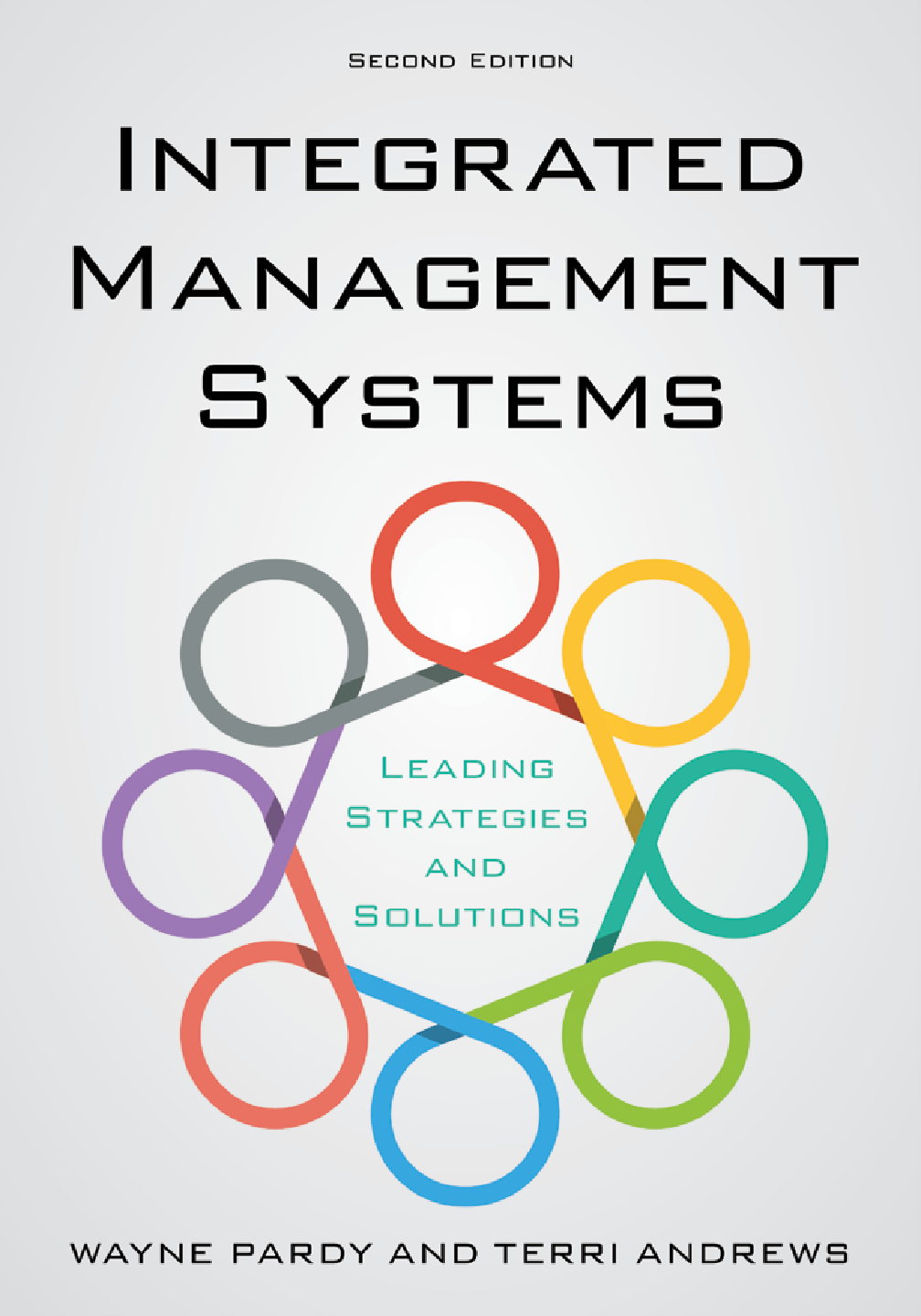 eBook PDF Integrated Management Systems 2nd Edition By Wayne Pardy, Terri Andrews